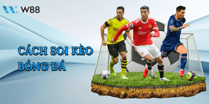 cach-soi-keo-bong-da-1